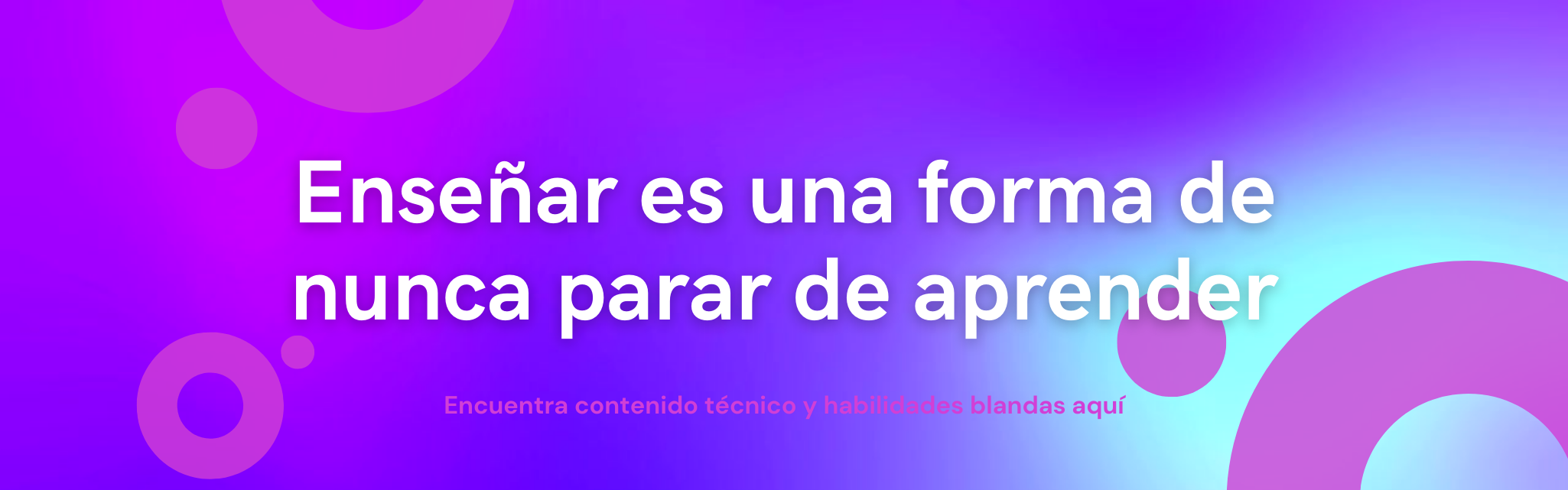 Enseñar es una forma de nunca parar de aprender
